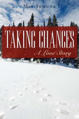 Taking Chances