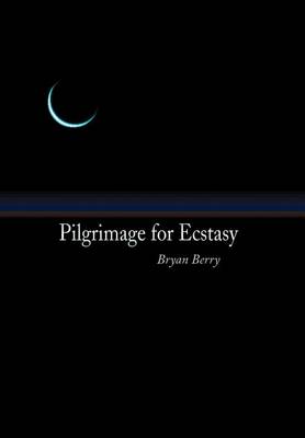 Pilgrimage for Ecstasy