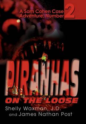 Piranhas On The Loose