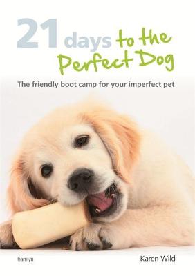 21 Days to the Perfect Dog