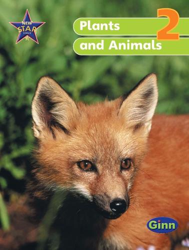 New Star Science Y2/P3 Plants and Animals Pupil's Book