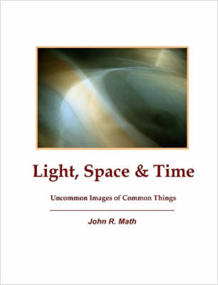 Light, Space & Time
