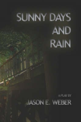 Sunny Days and Rain