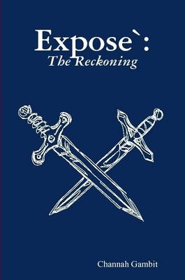 Expose: The Reckoning