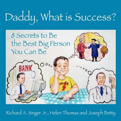 Daddy, What Is Success?