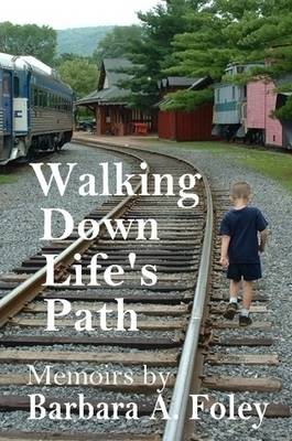 Walking Down Life's Path - Memoirs