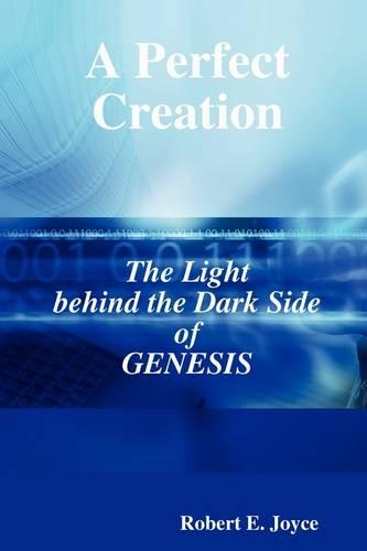 A Perfect Creation: The Light Behind the Dark Side of GENESIS
