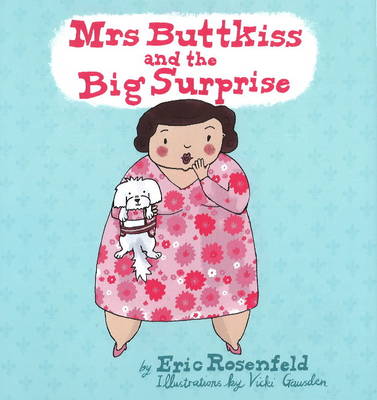 Mrs Buttkiss & the Big Surprise