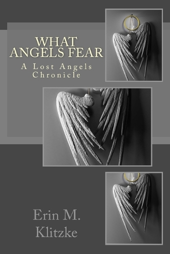 What Angels Fear