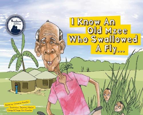 I Know An Old Mzee Who Swallowed A Fly