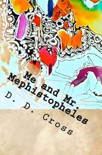 Me and Mr. Mephistopheles