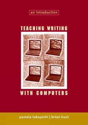 Teaching Writing with Computers