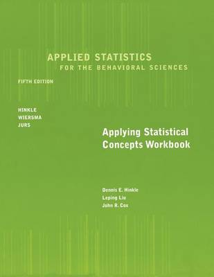 Workbook for Hinkle/Wiersma/Jurs' Applied Statistics for the Behavioral Sciences, 5th