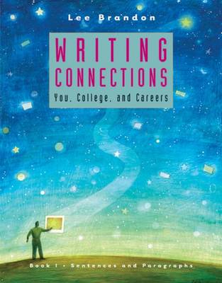 Writing Connections: Sentences and Paragraphs Book 1