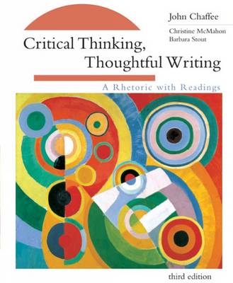 Critical Thinking, Thoughtful Writing: Student Text