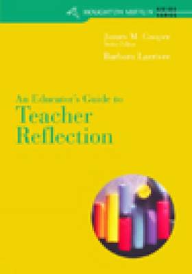 Custom Enrichment Module: An Educator's Guide to Teacher Reflection for Cooper/Kiger's Literacy: Helping Children Construct Meaning