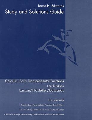 Study and Solutions Guide for Calculus Early Transcendental Funcions Fourth Edition