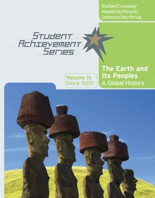 The Earth and Its Peoples: Since 1550 v. 2