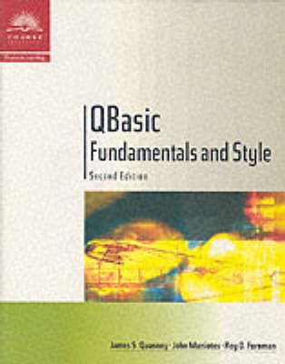 QBASIC Fundamentals and Style with an Introduction to Microsoft Visual Basic