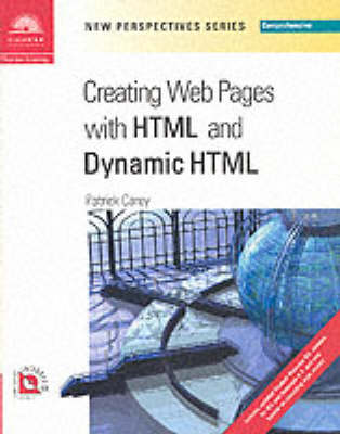 New Perspectives on Creating Web Pages with HTML and Dynamic HTML: Comprehensive Edition