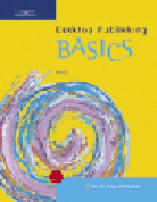 Desktop Publishing BASICS
