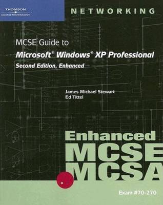 70-270: MCSE Guide to Microsoft Windows XP Professional, Enhanced
