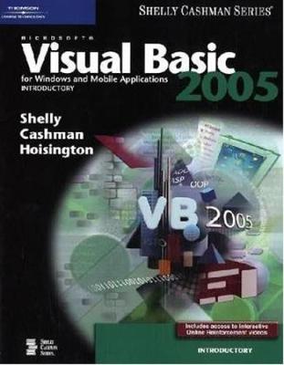 Microsoft Visual Basic 2005 for Windows and Mobile Applications: Microsoft Visual Basic 2005 for Windows and Mobile Applications: Introductory Introductory