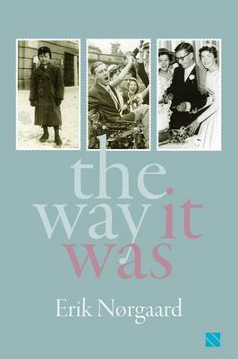 The Way it Was