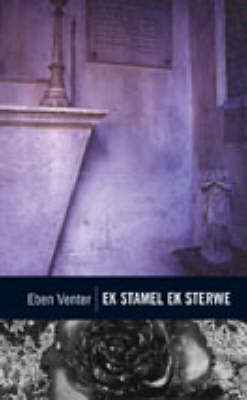 Ek stamel ek sterwe