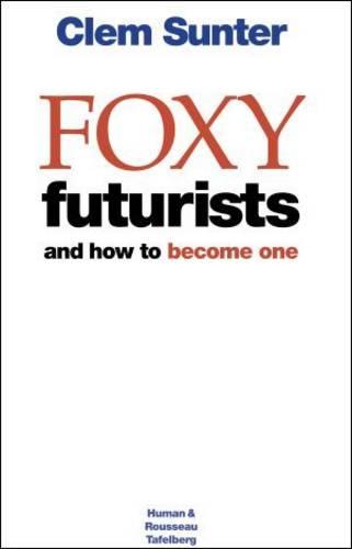 Foxy futurists and how to become one yourself
