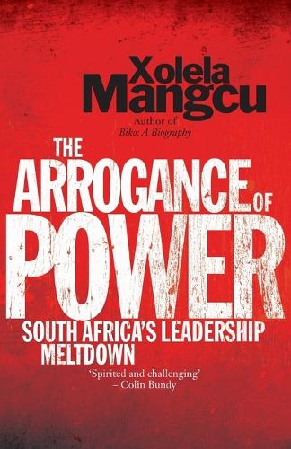 The Arrogance of Power