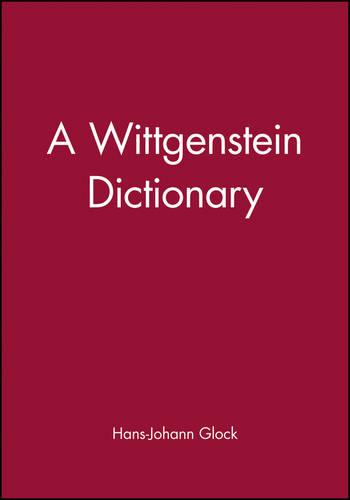 A Wittgenstein Dictionary