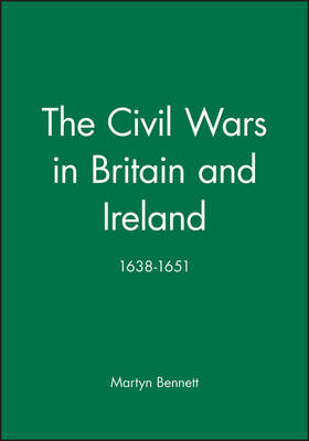 The Civil Wars in Britain and Ireland