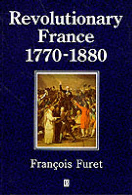 Revolutionary France 1770 - 1880