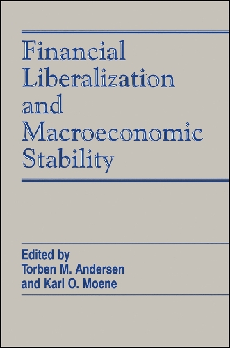 Financial Liberalization and Macroeconomic Stability
