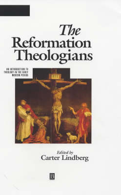 The Reformation Theologians