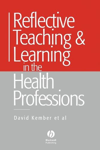 Reflective Teaching and Learning in the Health Professions