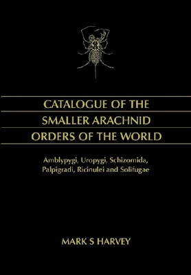 Catalogue of the Smaller Arachnid Orders of the World