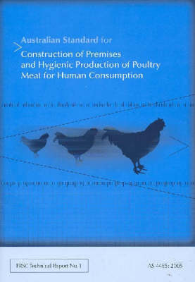 Australian Standard for the Construction of Premises and Hygienic Production of Poultry Meat