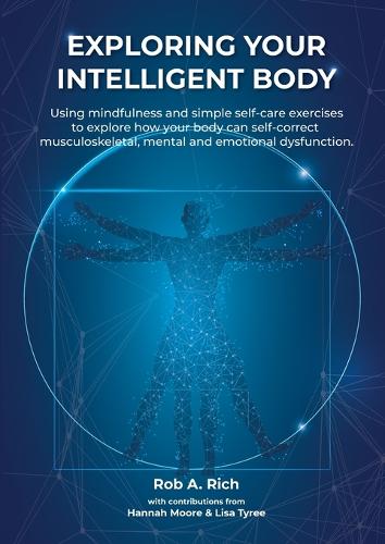 Exploring your intelligent body