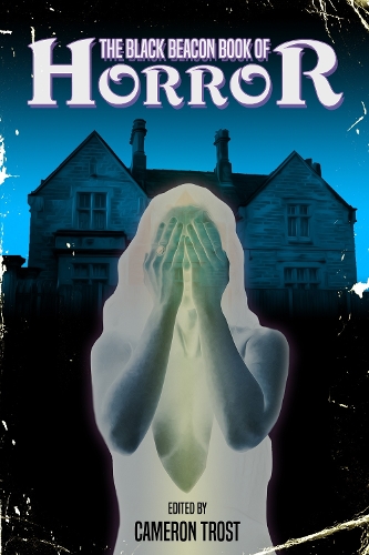 The Black Beacon Book of Horror