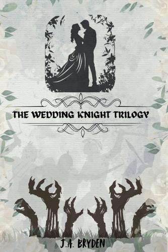 The Wedding Knight Trilogy
