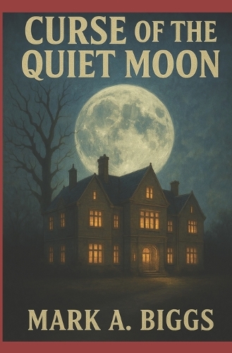 Curse of the Quiet Moon