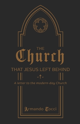 The Church That Jesus Left Behind