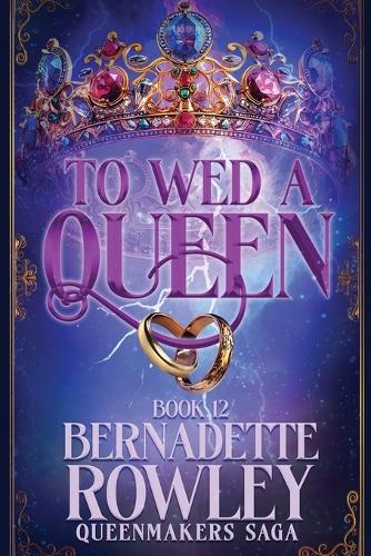 To Wed a Queen