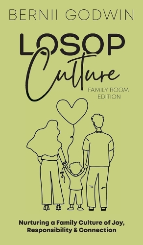 Loving our Students on Purpose (LoSoP) Culture Family Room Edition