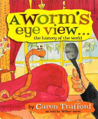 A Worm's Eye View