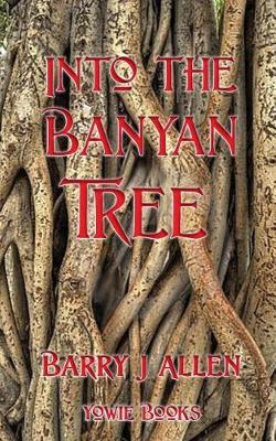 Into the banyan Tree