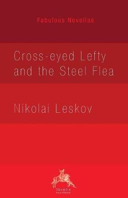 Cross-eyed Lefty and the Steel Flea