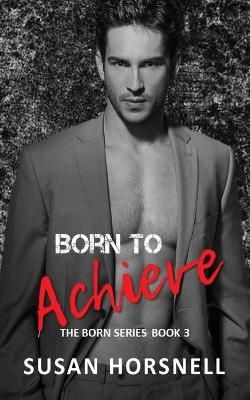 Born to Achieve